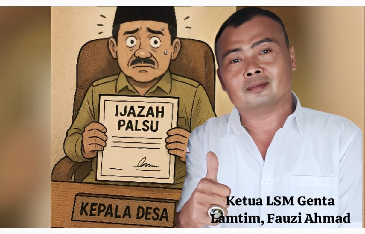 Dugaan Ijazah Palsu Kades Bumi Harjo Batanghari, Mendapat Sorotan Dari Ketua LSM Genta Lamtim!!!